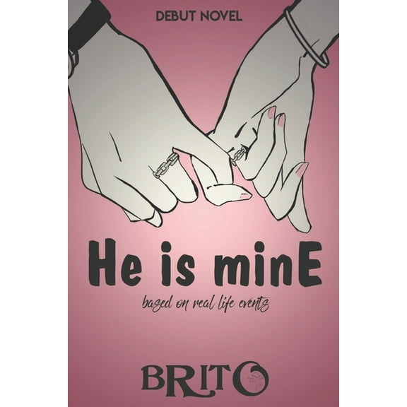 He is mine by BK : Based on real life events (Paperback)