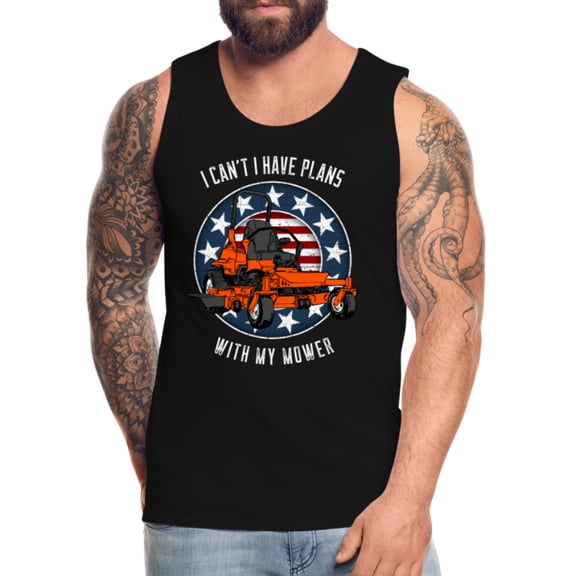 I Can't I have Plans With My Mower Men’s Premium Tank