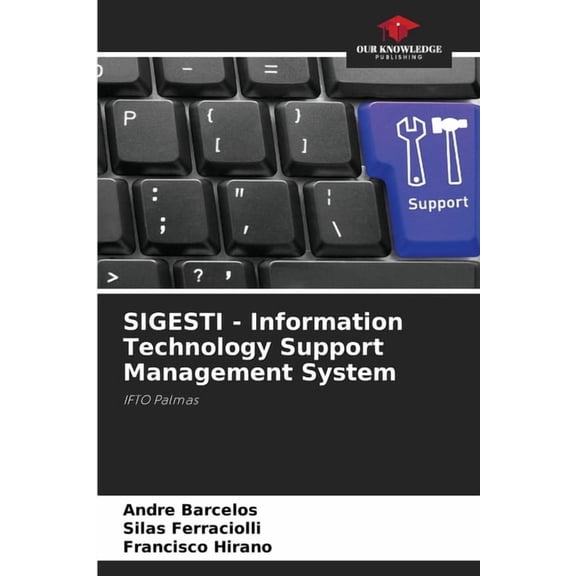 SIGESTI - Information Technology Support Management System, (Paperback)