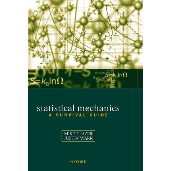 Statistical Mechanics: A Survival Guide, (Hardcover)