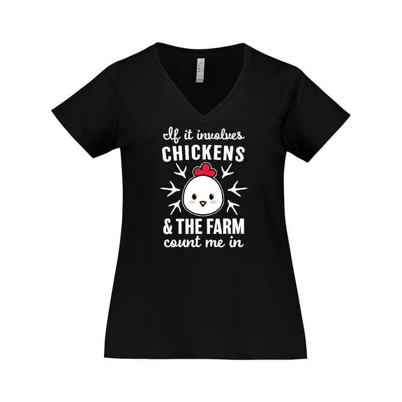 Inktastic If It Involves Chickens & the Farm Count Me in Women's Plus Size V-Neck T-Shirt