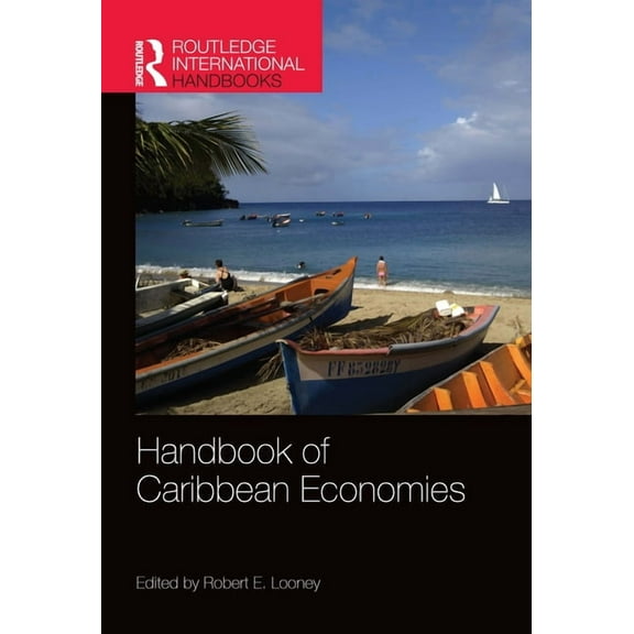 Routledge International Handbooks Handbook of Caribbean Economies, (Paperback)