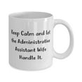 thumbnail image 2 of Wife For Wife, Keep Calm and Let the Administrative Assistant Wife Handle It, Cute Wife 15oz Mug, Cup From Husband, 2 of 2