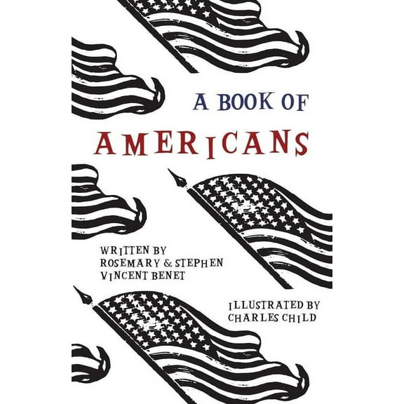A Book of Americans: Illustrated by Charles Child, (Paperback)