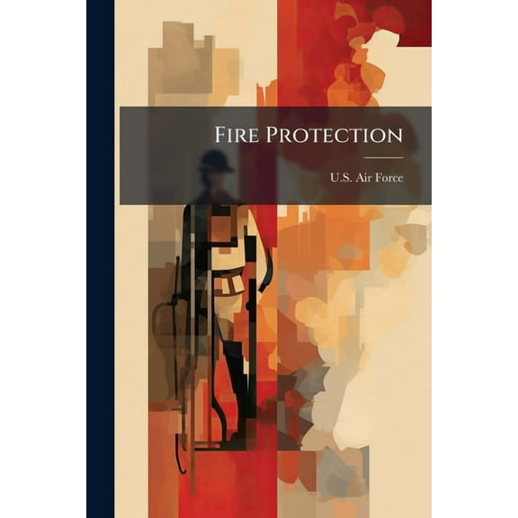 Fire Protection, (Paperback)