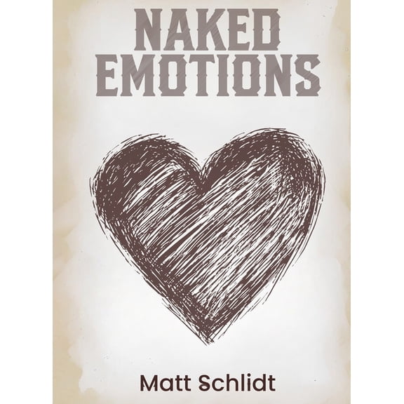 Naked Emotions, (Hardcover)