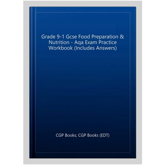 Grade 9-1 Gcse Food Preparation & Nutrition - Aqa Exam Pract