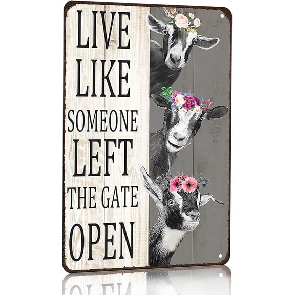 Live Like Someone Left the Gate Open Metal Tin Sign, 8 x 12 Inch Funny Goat Wall Decor for Farmhouse, Barn, Kitchen, Bedroom, Bathroom, Fence