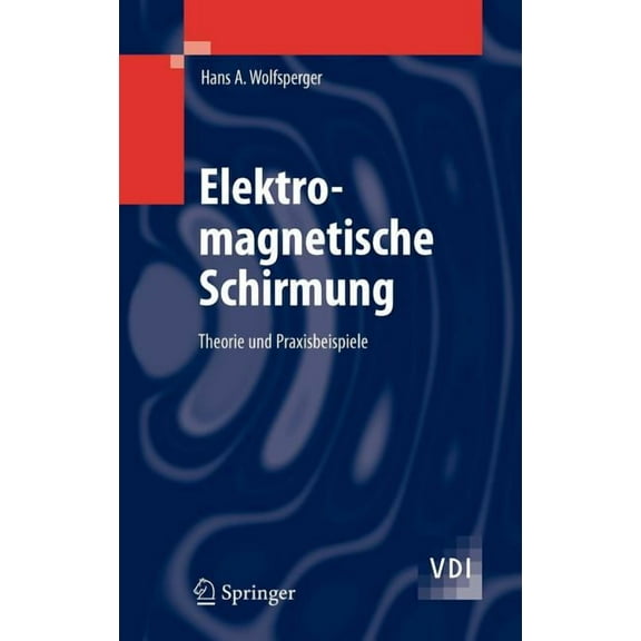 VDI-Buch Elektromagnetische Schirmung: Theorie Und Praxisbeispiele, (Hardcover)