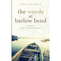 The Woods at Barlow Bend, (Paperback)