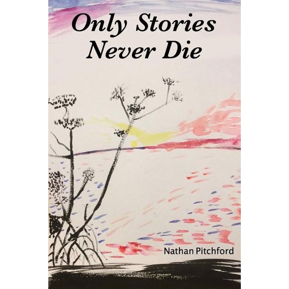 Only Stories Never Die
