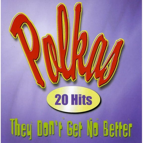 Various Artists - Polkas They Don't Get Any Better / Various - Folk Music - CD