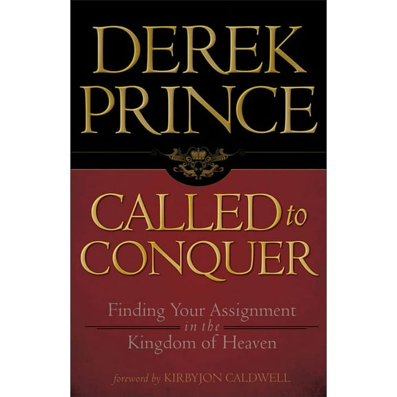 Called to Conquer: Finding Your Assignment in the Kingdom of God, (Paperback)