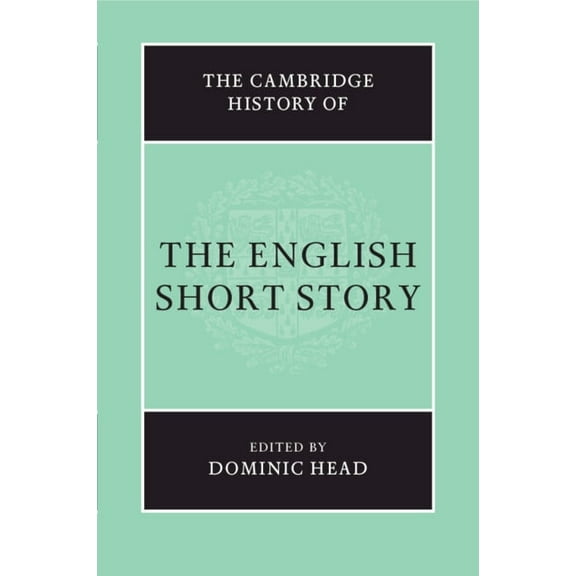 The Cambridge History of the English Short Story, (Paperback)