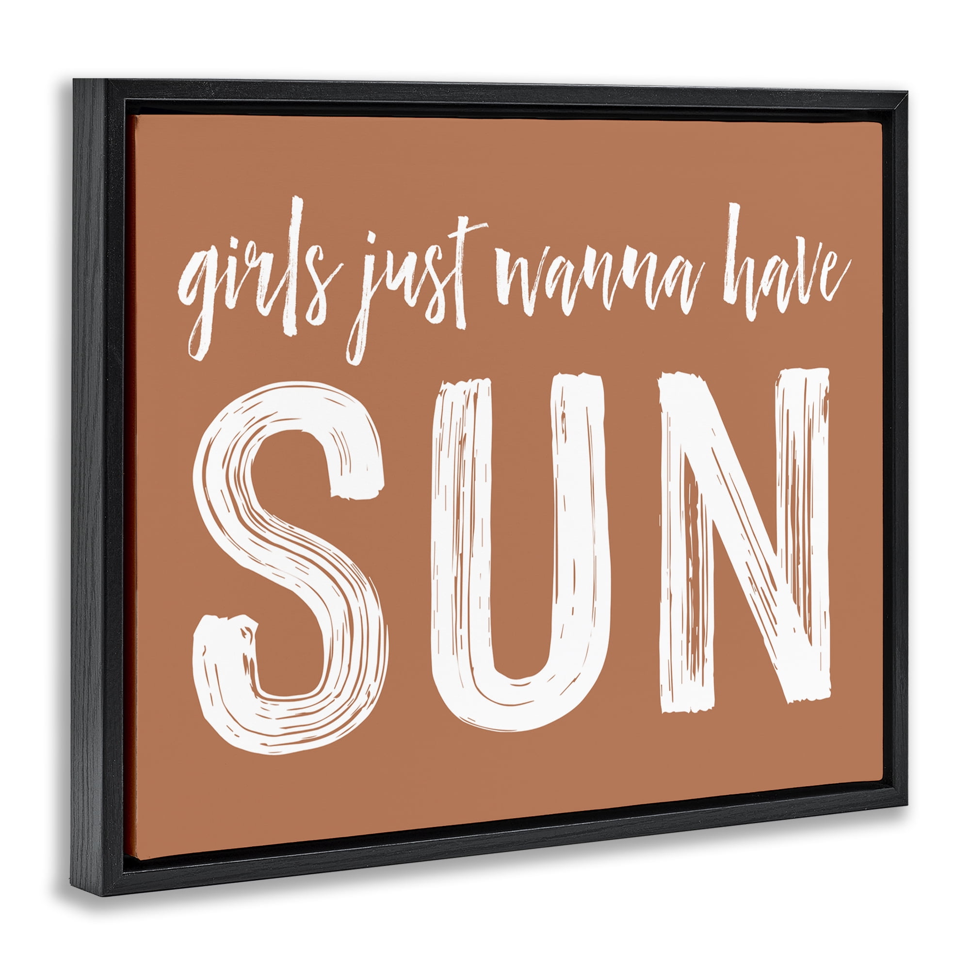 Girls Wanna Have Sun Brown Black Framed Floater Canvas Wall Art, design by Lettered and Lined