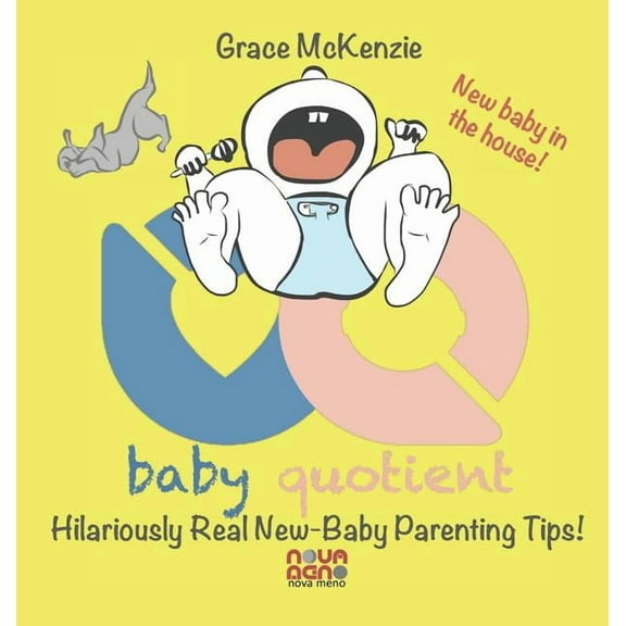 Baby Quotient - Hilariously Real New Baby Parenting Tips, (Hardcover)