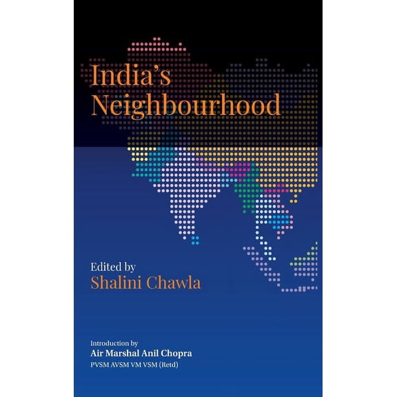India's Neighbourhood: Challenges and Opportunities, (Hardcover)