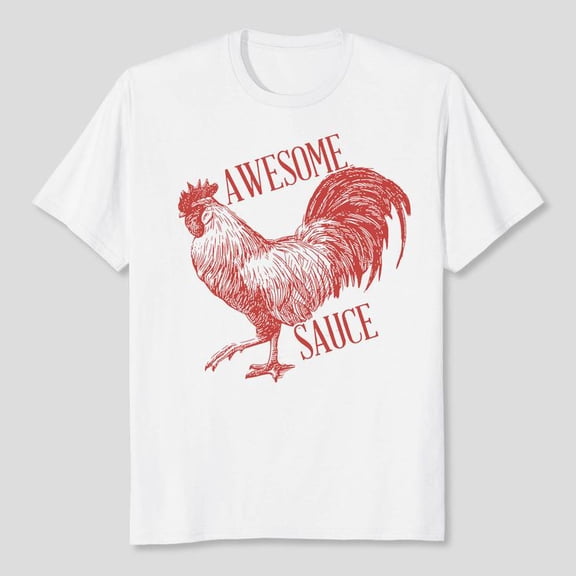 Awesome Sauce T-Shirt, Funny Chicken Rooster Trending Shirt Men's And Women's Graphic Tee 100% Cotton by TBun, Full Sizes S-5XL