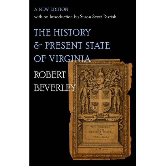 Published by the Omohundro Institute of The History and Present State of Virginia, (Paperback)