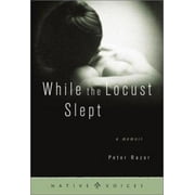 While the Locust Slept : A Memoir, Used [Hardcover]