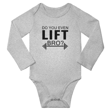 

Do You Even Lift Bro Cute Baby Long Sleeve Rompers Boy Girl Unisex (Gray 6M)
