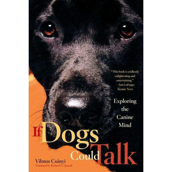 If Dogs Could Talk: Exploring the Canine Mind, (Paperback)