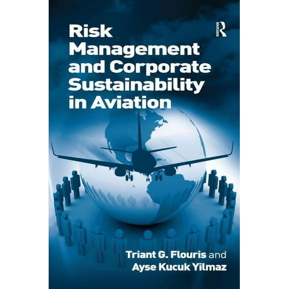 Risk Management and Corporate Sustainability in Aviation, (Hardcover)