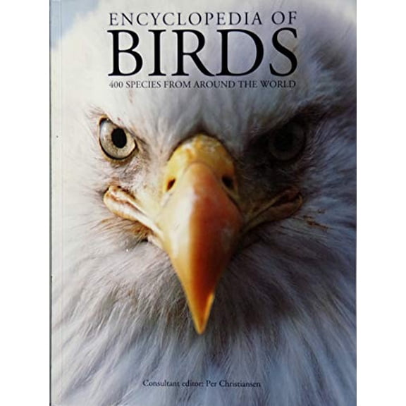 Pre-Owned Encyclopedia of Birds: 400 Species from Around the World Paperback
