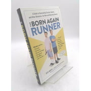 Angle View: The Born Again Runner: A Guide to Overcoming Excuses, Injuries, and Other Obstacles--For New and Returning Runners, Used [Flexibound]