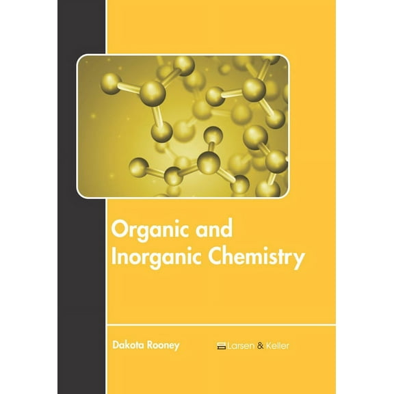 Organic and Inorganic Chemistry, (Hardcover)