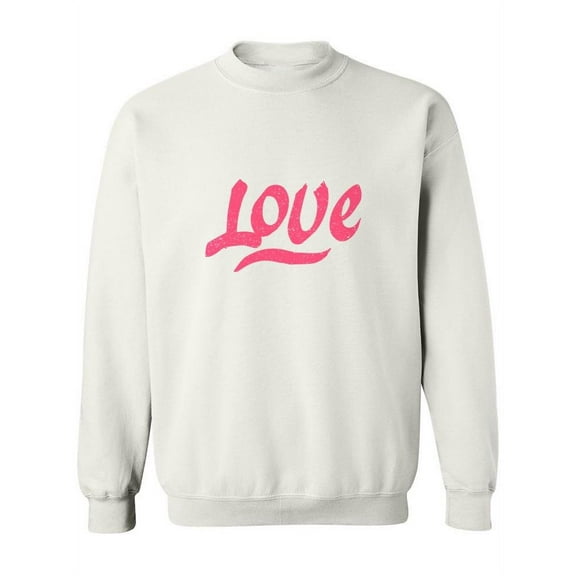 Love . Sweatshirt Women -Image by Shutterstock, Female 3X-Large