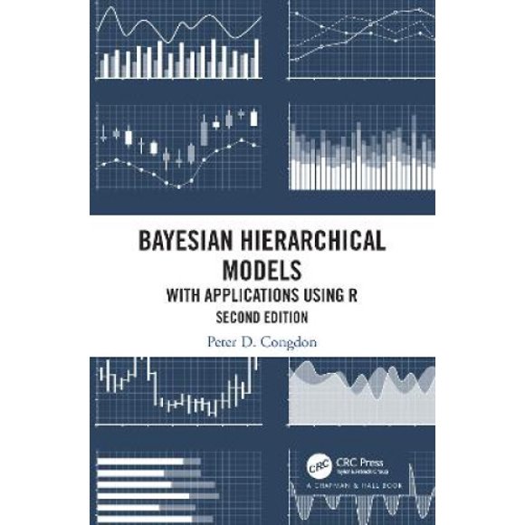 Modèles Hiérarchiques Bayésiens: avec Applications Utilisant R, Deuxième Édition