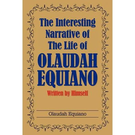 Pre-Owned The Interesting Narrative of the Life of Olaudah Equiano: Written by Himself (Paperback) 1613822413 9781613822418
