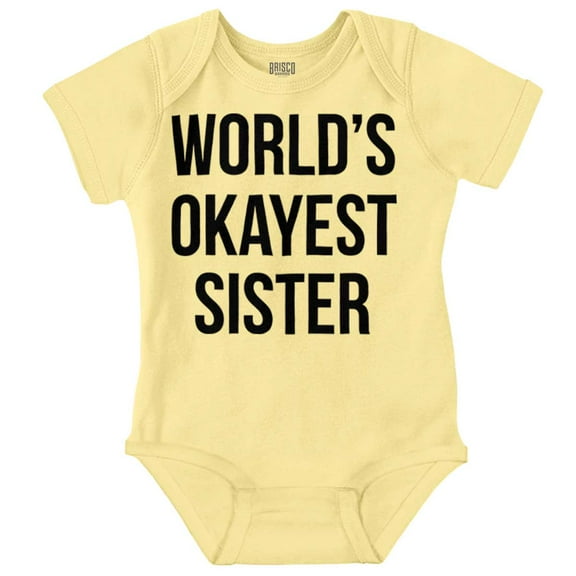 Worlds Okayest Sister Sibling Bodysuit Jumper Girls Infant Baby Brisco Brands 12M