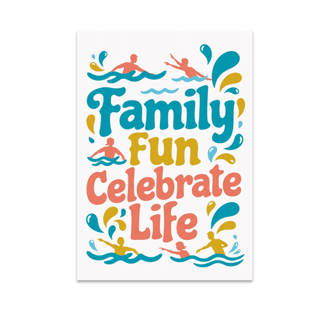 Family Fun Celebrate Life Wall Decor - Family Enthusiast - 13x19 Poster Print