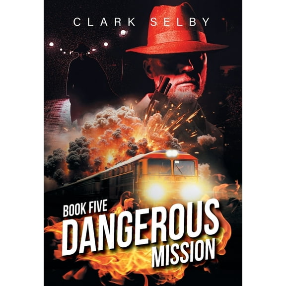 Dangerous Mission: Book Five, (Hardcover)