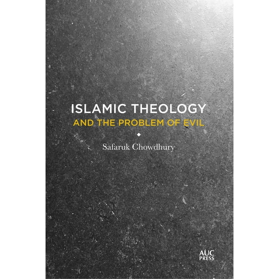 Islamic Theology and the Problem of Evil, (Paperback)