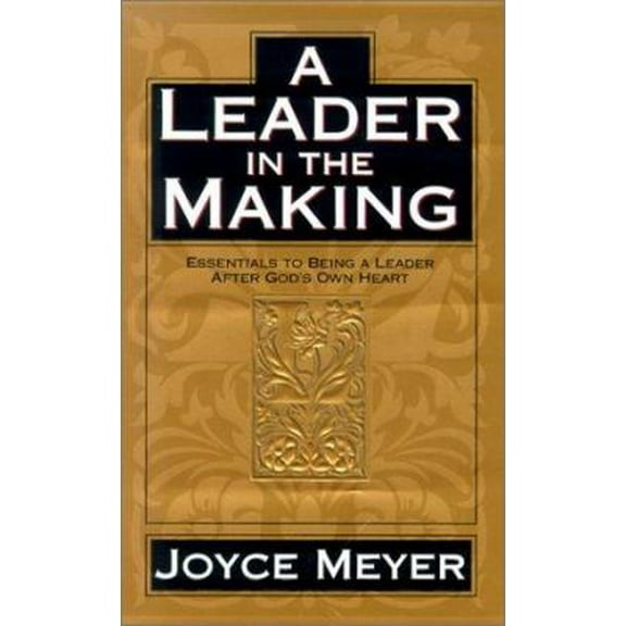 Pre-Owned A Leader in the Making: Essentials to Being a Leader After God's Own Heart (Hardcover) 1577942191 9781577942191