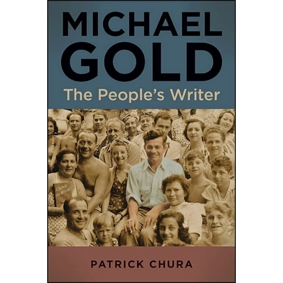 Suny Contemporary Jewish Literature and Michael Gold: The People's Writer, (Paperback)