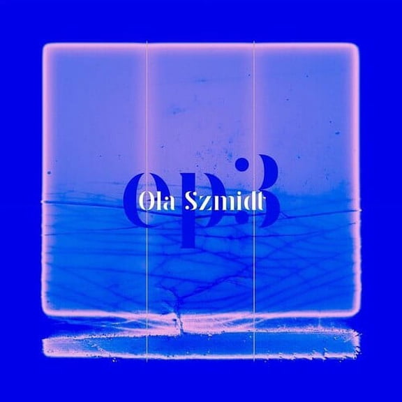 Ola Szmidt - EP3 - Music & Performance - Vinyl
