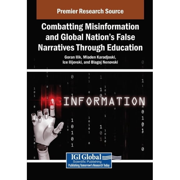 Combatting Misinformation and Global Nation's False Narratives Through Education, (Paperback)