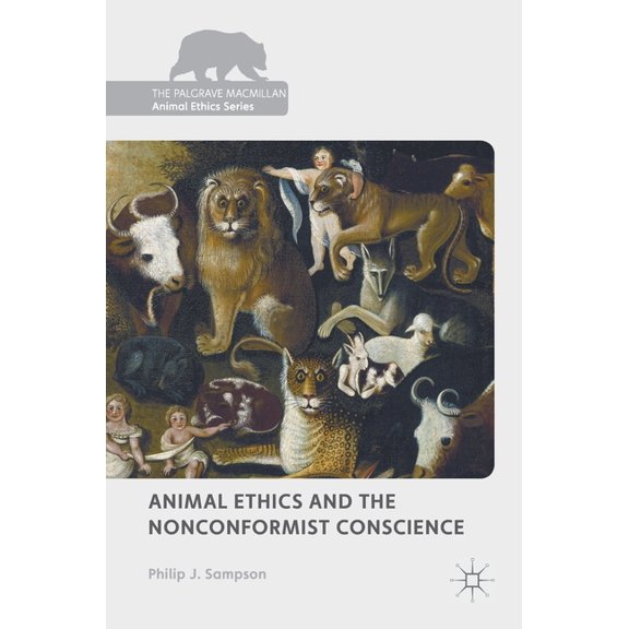Palgrave MacMillan Animal Ethics Animal Ethics and the Nonconformist Conscience, (Hardcover)