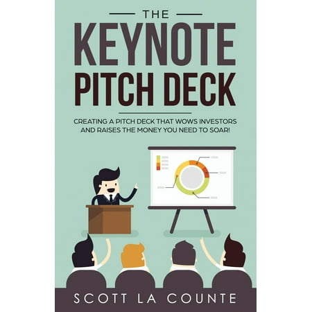 The Keynote Pitch Deck (Paperback) (The Best Pitch Decks)