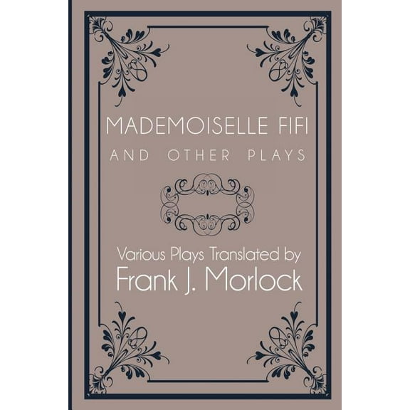 Mademoiselle Fifi and Other Plays, (Paperback)