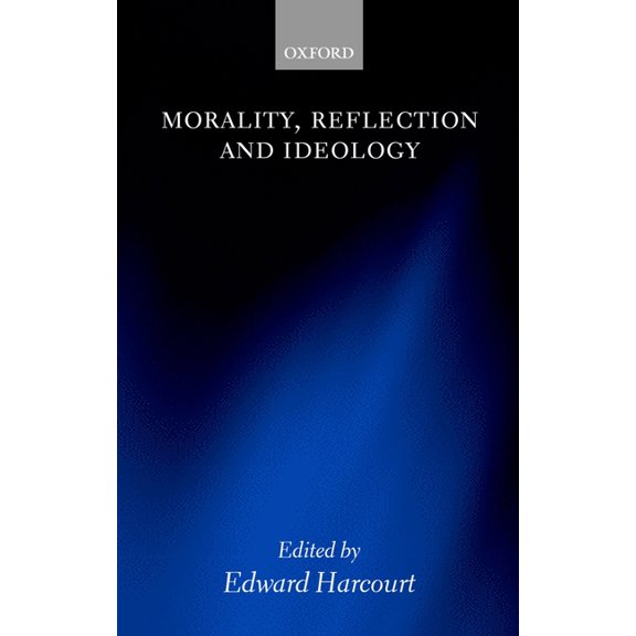 Morality, Reflection and Ideology, (Hardcover)