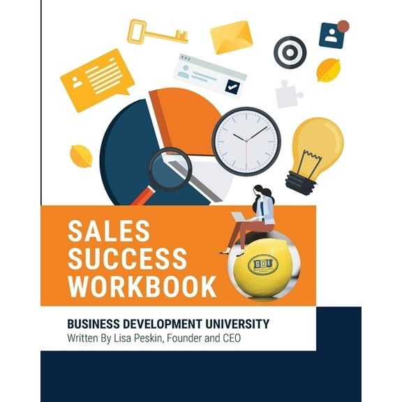 BDU Sales Success Workbook: Comprehensive tools and methodologies for every aspect of the sales cycle, (Paperback)