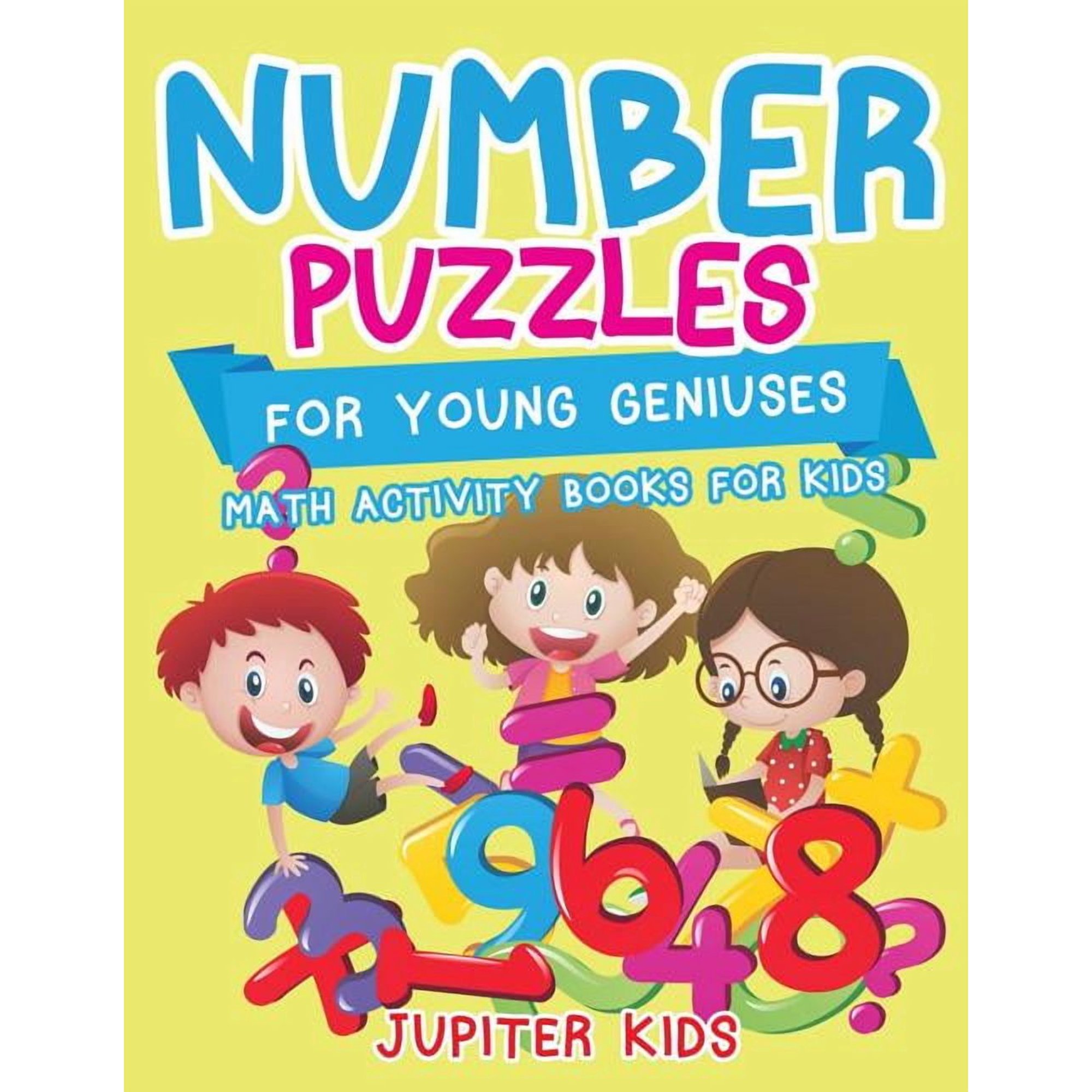 Number Puzzles for Young Geniuses: Math Activity Books for Kids (Paperback)