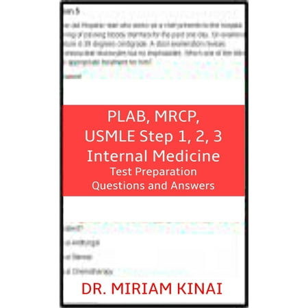 PLAB, MRCP, USMLE Step 1, 2, 3 Internal Medicine Test Preparation Questions and Answers -