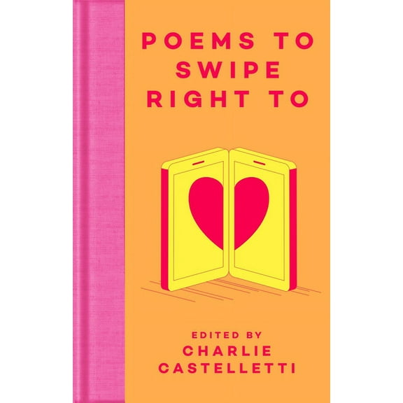 Poems to Swipe Right to, (Hardcover)