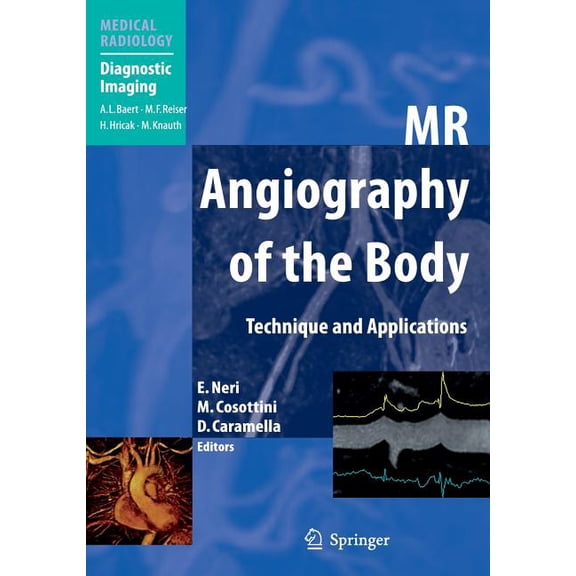 MR Angiography of the Body: Technique and Clinical Applications, (Hardcover)
